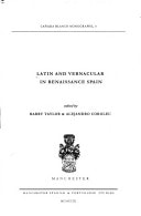 Latin and Vernacular in Renaissance Spain