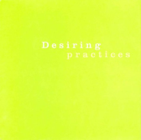 Desiring Practices