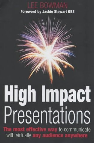 High Impact Presentations A Radical Approach