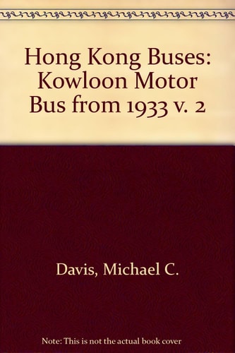 Hong Kong Buses: Kowloon Motor Bus Company (1933) Limited, from 1933