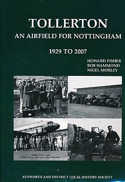 Tollerton An Airfield for Nottingham, 1929 to 2007