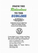 From the Ridiculous to the Sublime An Anthology of Healing and Humorous Prose and Poetry