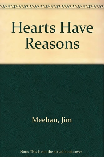 Hearts Have Reasons