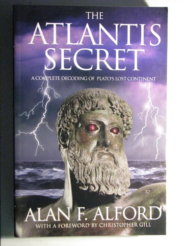 The Atlantis Secret A Complete Decoding of Plato's Lost Continent