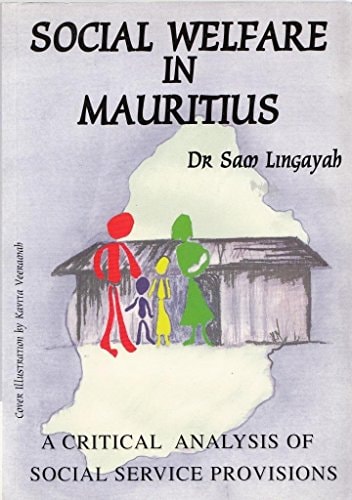 Social Welfare in Mauritius A Critical Analysis of Social Service Provisions