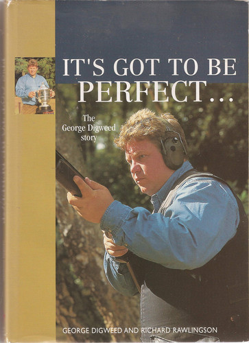 It's Got to be Perfect The George Digweed Story