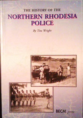 The History of the Northern Rhodesia Police