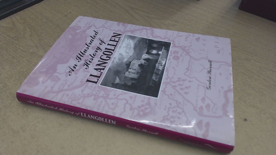 The Illustrated History of Llangollen