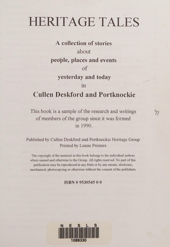 Heritage Tales A Collection of Stories about People, Places and Events of Yesterday and Today in Cullen Deskford and Portknockie