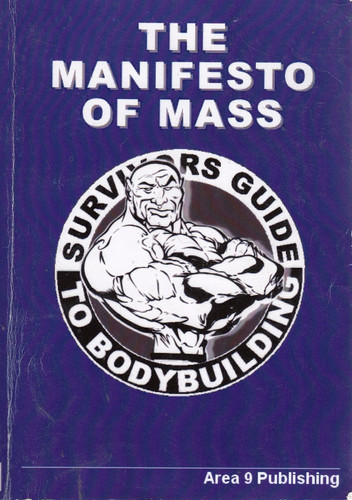 The Manifesto of Mass The Bodybuilders Bible