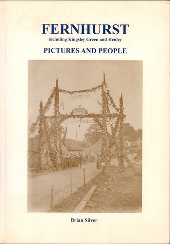 Fernhurst Including Kingsley Green and Henley : Pictures and People