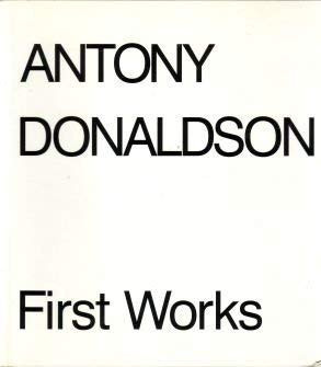 Antony Donaldson: 1st Works