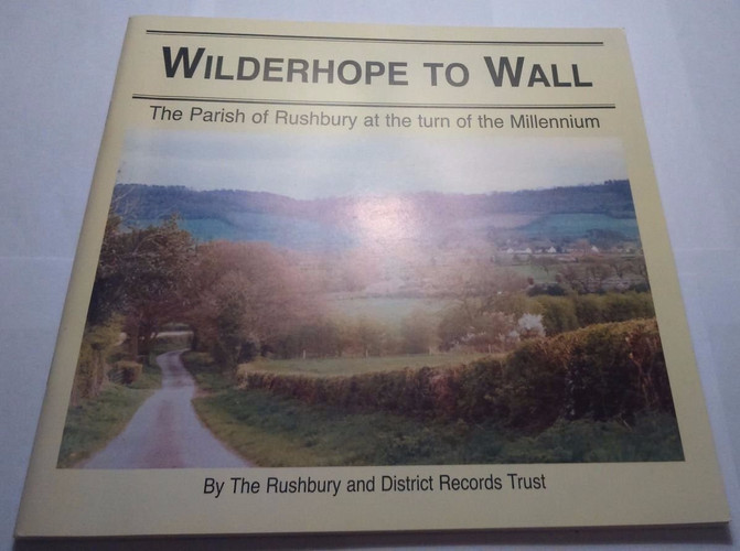 Wilderhope to Wall The Parish of Rushbury at the Turn of the Millennium