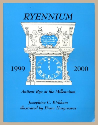Ryennium Antient [sic] Rye at the Millennium