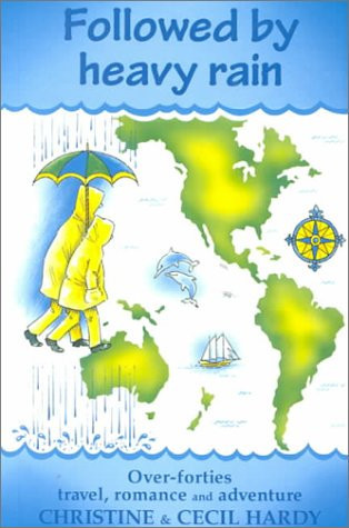 Followed by Heavy Rain Over-forties Travel, Romance and Adventure