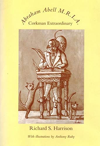 Abraham Abell: Member of the Royal Irish Academy and Corkman extraordinary