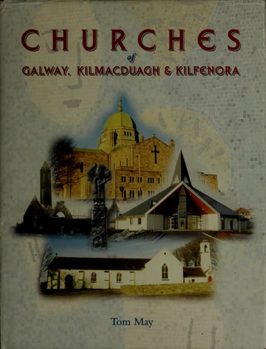 Churches of Galway, Kilmacduagh, and Kilfenora