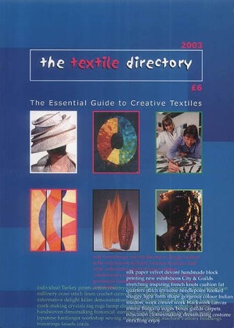 Textile Directory The Essential Guide to Creative Textiles