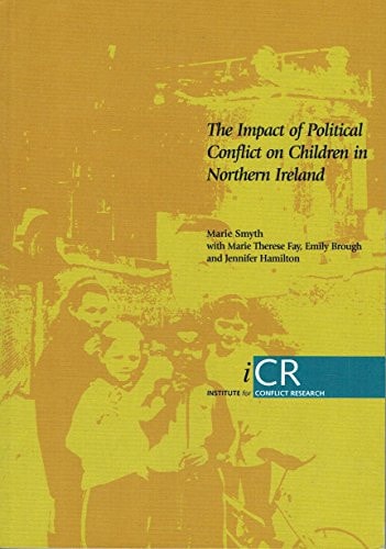 Impact of Political Conflict on Children in Northern Ireland, The