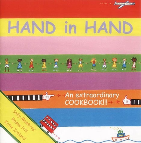 Hand in Hand An Extraordinary Cookbook