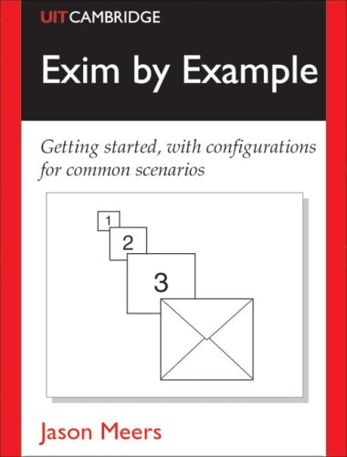 Exim by Example: Getting Started, With Configurations for Common Scenarios