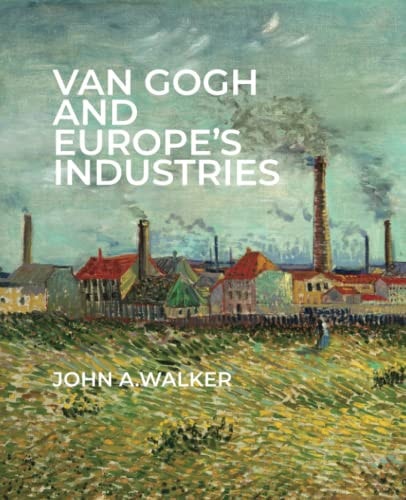 Van Gogh and Europe's Industries