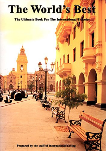 The World's Best: The Ultimate Book For The International Traveler