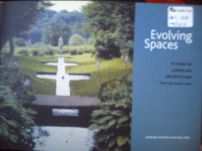 Evolving Spaces 75 Years of Landscape Architecture from the South-west