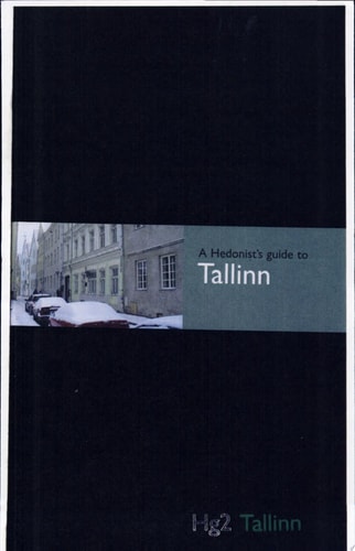 A Hedonist's Guide to Tallinn