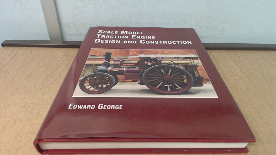 Scale Model Traction Engine Design and Construction