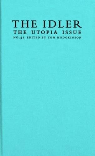 Idler, The 45 The Utopia Issue