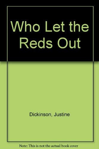Who Let the Reds Out