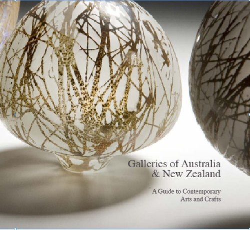 Galleries of Australia & New Zealand A Guide to Contemporary Arts & Crafts