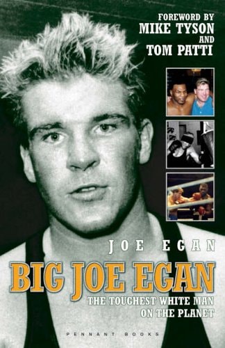 Big Joe Egan The Toughest White Man on the Planet