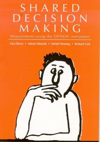 Shared Decision Making Measurement Using the OPTION Instrument
