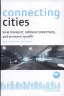 Connecting Cities Local Transport, National Connectivity, and Economic Growth