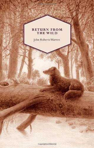 Return from the Wild The Story of Lassie, the Collie Born in a Fox Earth