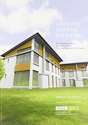 Planning Appeals Principles The Decision-taking Approach of the Planning Appeals Commission