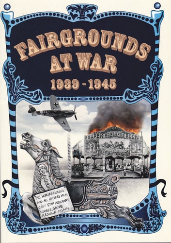 Fairgrounds at War 1939-1945