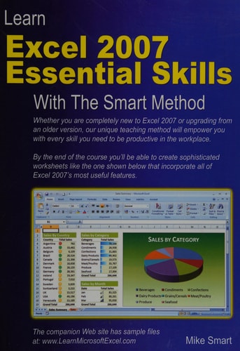 Learn Excel 2007 Essential Skills with the Smart Method Courseware Tutorial for Self-Instruction to Beginner and Intermediate Level