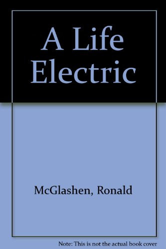 A Life Electric