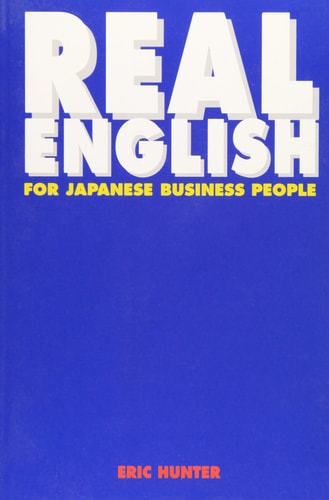 Real English for Japanese Business People