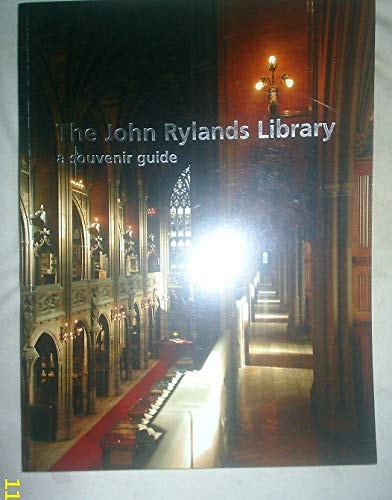The John Rylands Library A Souvenir Guide