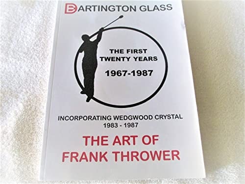 Dartington Glass: The First Twenty Years 1967-1987