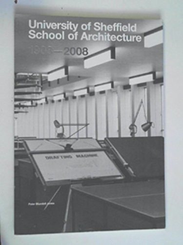 University of Sheffield School of Architecture 1908-2008 : a Centenary History