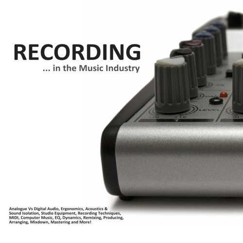 Recording in the Music Industry