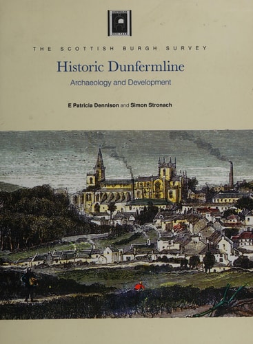 Historic Dunfermline Archaeology and Development