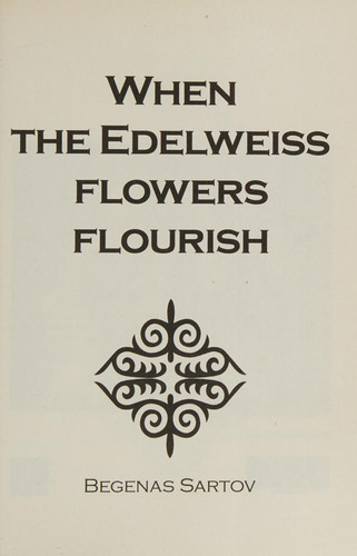 When the Edelweiss Flowers Flourish