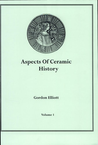 Aspects of Ceramic History A Series of Papers Focusing on the Ceramic Artifact As Evidence of Cultural and Technical Developments