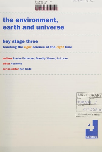The Environment, Earth and Universe Key Stage Three : Teaching the Right Science at the Right Time